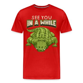 Krokodil Spruch, See-You-In-A-While, Comic, Pun - Männer Premium Bio T-Shirt - Rot - Vorne - Damien (186cm)