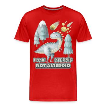 Drôle de dinosaure 3D, disant avec un astéroïde - T-shirt bio Premium Homme - rouge - Devant - Damien (186cm)