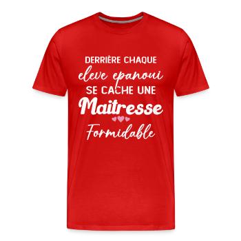 Maîtresse Formidable Remerciement Fin d'année - T-shirt bio Premium Homme - rouge - Devant - Damien (186cm)