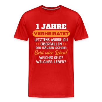 1 Jahre verheiratet zynisch 1 Hochzeitstag - Männer Premium Bio T-Shirt - Rot - Vorne - Damien (186cm)