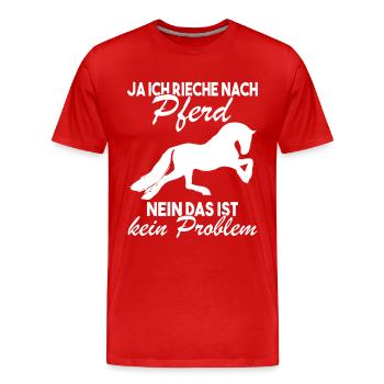 Ja ich rieche nach Pferd Nein das ist kein - Männer Premium Bio T-Shirt - Rot - Vorne - Damien (186cm)