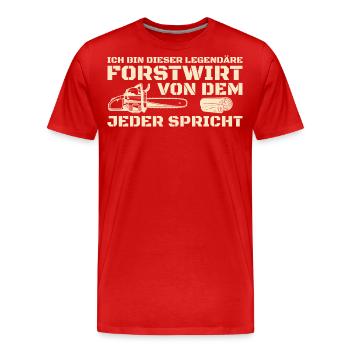 Förster Holzfäller Legendärer Forstwirt - Männer Premium Bio T-Shirt - Rot - Vorne - Damien (186cm)