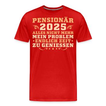 Pensionär 2025 Lustiges Ruhestand Abschied - Männer Premium Bio T-Shirt - Rot - Vorne - Damien (186cm)