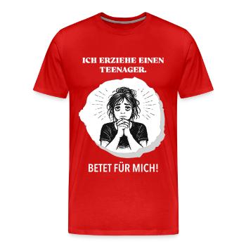 I'm raising a teenager – pray for me! - Men's Premium Organic T-Shirt - red - Front - Damien (186cm)