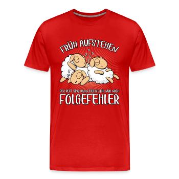 Früh Aufstehen Folgefehler - Langschläfer Schafe - Männer Premium Bio T-Shirt - Rot - Vorne - Damien (186cm)