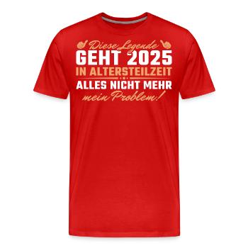 Altersteilzeit 2025 Angehender Ruhestand - Männer Premium Bio T-Shirt - Rot - Vorne - Damien (186cm)