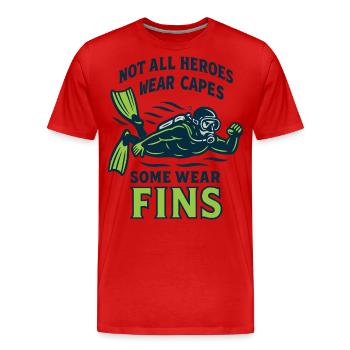 Nicht Alle Helden Tragen Umhänge Flossen - Männer Premium Bio T-Shirt - Rot - Vorne - Damien (186cm)