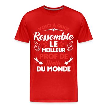 Voici Le meilleur Prof de Math du monde - T-shirt bio Premium Homme - rouge - Devant - Damien (186cm)