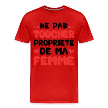 Ne pas toucher propriété de ma femme - T-shirt bio Premium Homme - rouge - Devant - Damien (186cm)