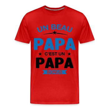 Un Beau Papa C'est un Papa Bonus - T-shirt bio Premium Homme - rouge - Devant - Damien (186cm)