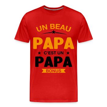 Un Beau Papa C'est un Papa Bonus - T-shirt bio Premium Homme - rouge - Devant - Damien (186cm)