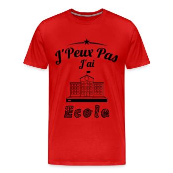 JE PEUX PAS J'AI ÉCOLE - T-shirt bio Premium Homme - rouge - Devant - Damien (186cm)
