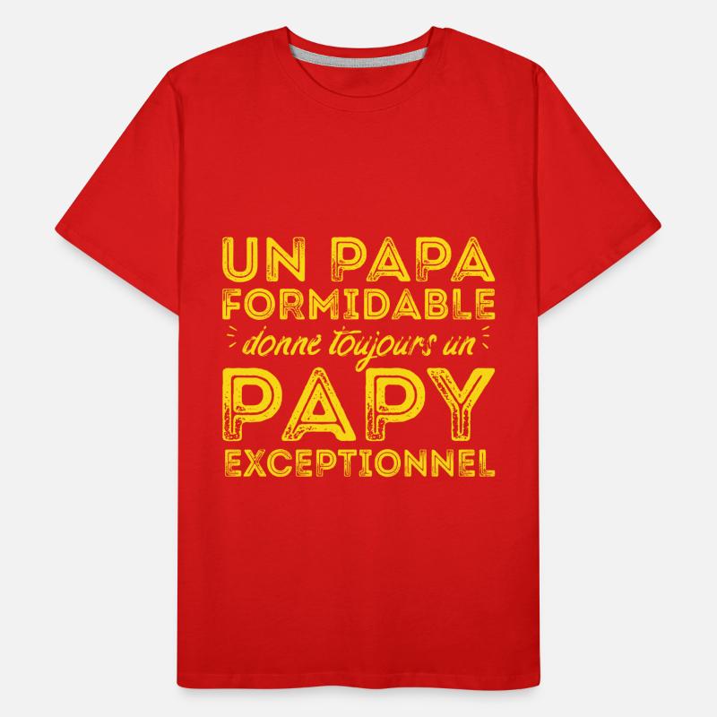 Papy exceptionnel ! T-shirt bio Premium Homme