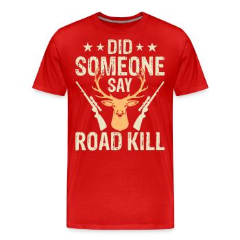 Hunting hunters - Men's Premium Organic T-Shirt - red - Front - Damien (186cm)