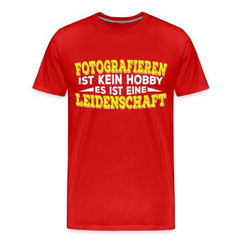 Fotografie - Fotografieren ist kein Hobby - Männer Premium Bio T-Shirt - Rot - Vorne - Damien (186cm)