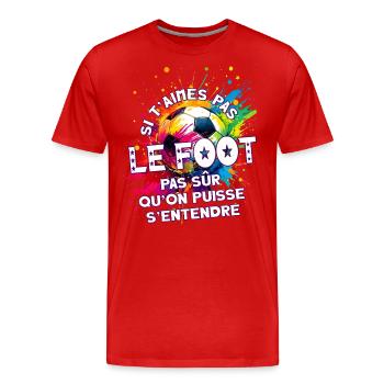 Foot football humoristique fan passionné joueur - T-shirt bio Premium Homme - rouge - Devant - Damien (186cm)
