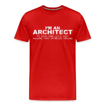 Architecte Never Wrong Save Time Funny - T-shirt bio Premium Homme - rouge - Devant - Damien (186cm)