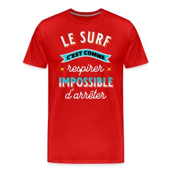 Surf Idée Cadeau Pour Surfeur Citation Humour - T-shirt bio Premium Homme - rouge - Devant - Damien (186cm)