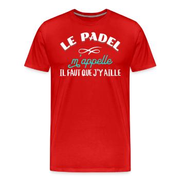 Padel Tennis Cadeau Rigolo Citation Drôle Paddle - T-shirt bio Premium Homme - rouge - Devant - Damien (186cm)