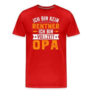 Ich bin kein Rentner Ich bin Vollzeit Opa - Männer Premium Bio T-Shirt - Rot - Vorne - Damien (186cm)