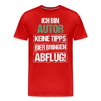 Je suis un auteur - apporte de la bière et décolle - T-shirt bio Premium Homme - rouge - Devant - Damien (186cm)