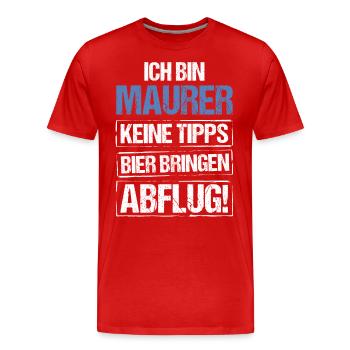 I'm a bricklayer - bring beer and take off - Men's Premium Organic T-Shirt - red - Front - Damien (186cm)