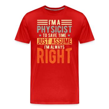 Physiker - Männer Premium Bio T-Shirt - Rot - Vorne - Damien (186cm)