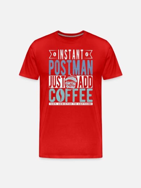 Postman coffee saying - Men's Premium Organic T-Shirt - red