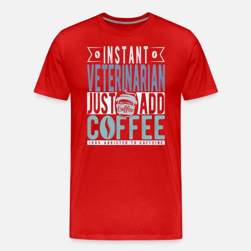 Tierarzt Kaffee Spruch - Männer Premium Bio T-Shirt - Rot