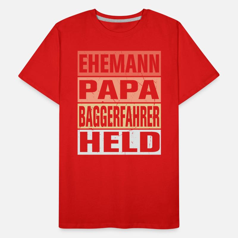 Baggerfahrer Vater Ehemann Held Männer Premium Bio T-Shirt