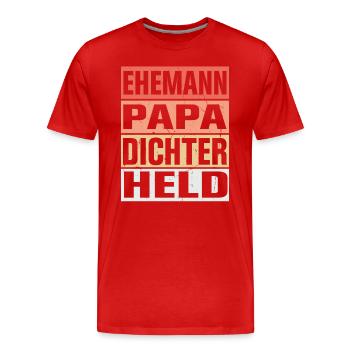 Dichter Vater Ehemann Held - Männer Premium Bio T-Shirt - Rot - Vorne - Damien (186cm)