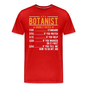Botaniker Stundenlohn - Männer Premium Bio T-Shirt - Rot - Vorne - Damien (186cm)