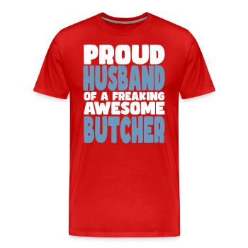 Stolze Ehefrau Eines Verdammt Guten Metzgers - Männer Premium Bio T-Shirt - Rot - Vorne - Damien (186cm)
