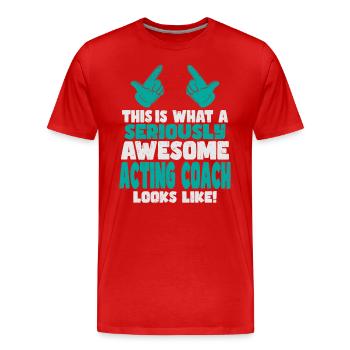 This is what a cool awesome acting Coach looks - Männer Premium Bio T-Shirt - Rot - Vorne - Damien (186cm)