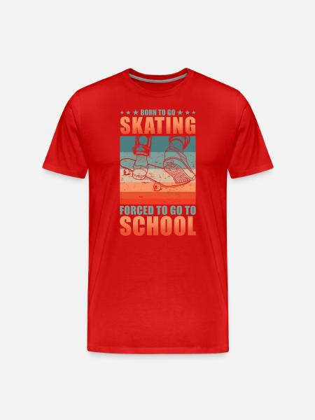 Skateboarder Skater School Saying - Men's Premium Organic T-Shirt - red