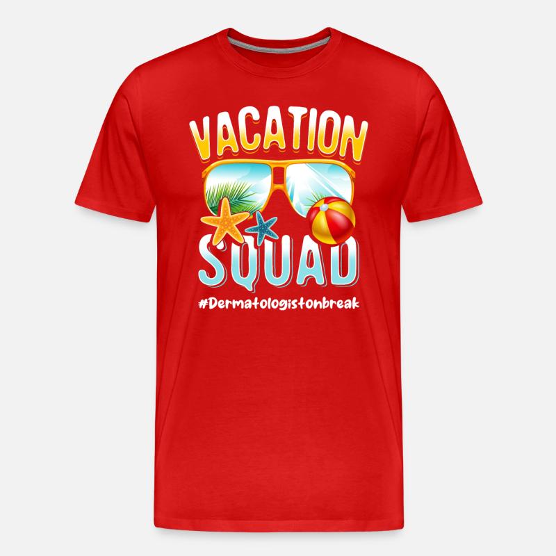 Dermatologue Vacation Squad #Dermatologistonbreak - T-shirt bio Premium Homme - rouge