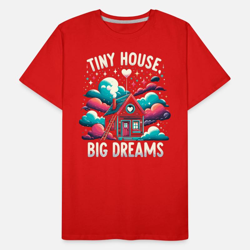 Tiny House Owner Builder - Tiny House Big Dreams Men's Premium Organic T-Shirt