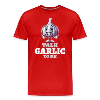Amoureux de l’ail Jeu de mots sur l’ail Parlez-moi de l’ail - T-shirt bio Premium Homme - rouge - Devant - Damien (186cm)