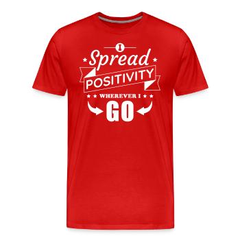 Je répands la positivité partout où je vais Inspiration - T-shirt bio Premium Homme - rouge - Devant - Damien (186cm)