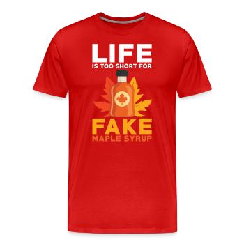 Maple Syrup Lover Life Is Too Short For Fake Maple - Men's Premium Organic T-Shirt - red - Front - Damien (186cm)