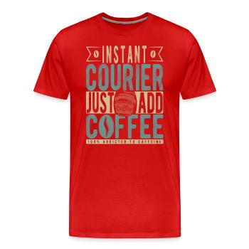 Instant Courier Fügen Sie einfach Kaffee hinzu - Männer Premium Bio T-Shirt - Rot - Vorne - Damien (186cm)