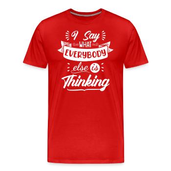 Je dis ce que tout le monde pense - T-shirt bio Premium Homme - rouge - Devant - Damien (186cm)