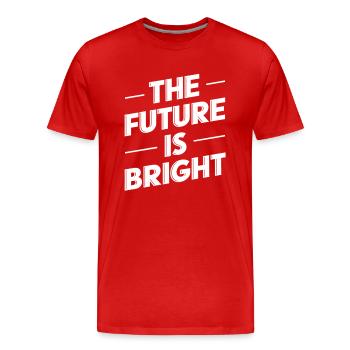 The future is bright Motivation - Men's Premium Organic T-Shirt - red - Front - Damien (186cm)