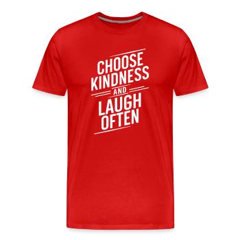Wähle Freundlichkeit Und Lache Viel - Männer Premium Bio T-Shirt - Rot - Vorne - Damien (186cm)