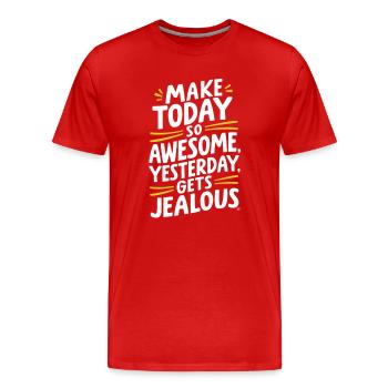 Faites-le brillamment aujourd’hui, hier sera jaloux - T-shirt bio Premium Homme - rouge - Devant - Damien (186cm)