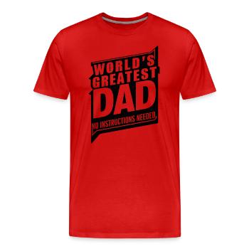 World's Greatest Dad - Without Instructions - Men's Premium Organic T-Shirt - red - Front - Damien (186cm)