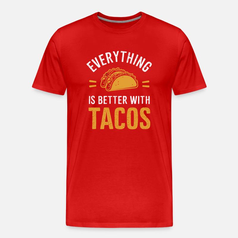 Alles Ist Besser Mit Tacos - Männer Premium Bio T-Shirt - Rot