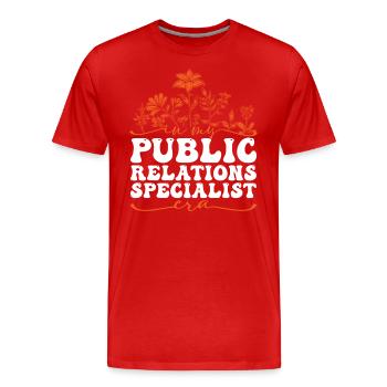 In My Public Relations Specialist Era - Men's Premium Organic T-Shirt - red - Front - Damien (186cm)