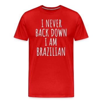 Je n’abandonne jamais, je suis brésilienne - T-shirt bio Premium Homme - rouge - Devant - Damien (186cm)