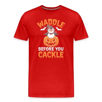 Waddle Before You Cackle Penguin Halloween - Men's Premium Organic T-Shirt - red - Front - Damien (186cm)
